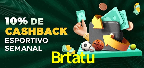 10% de bônus de cashback na Brtatu